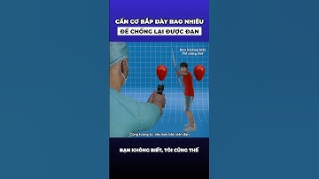 Cần cơ bắp dày bao nhiêu để chống lại được đạn