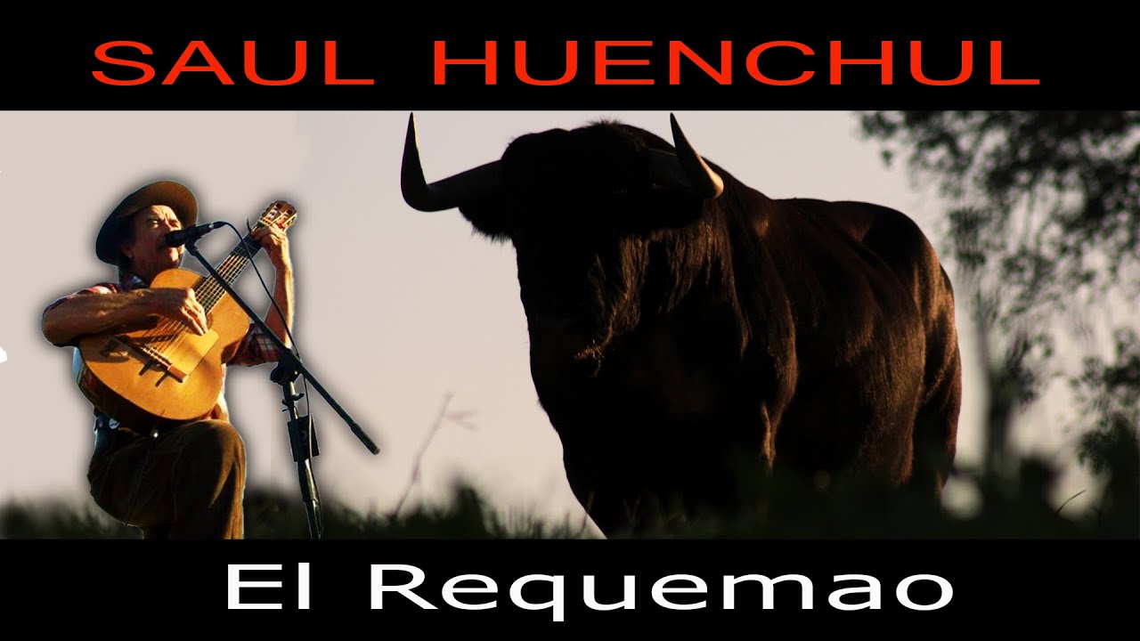 Saul Huenchul - El Requemao