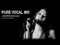 Pure Vocal #01: Liquid Drum & Bass