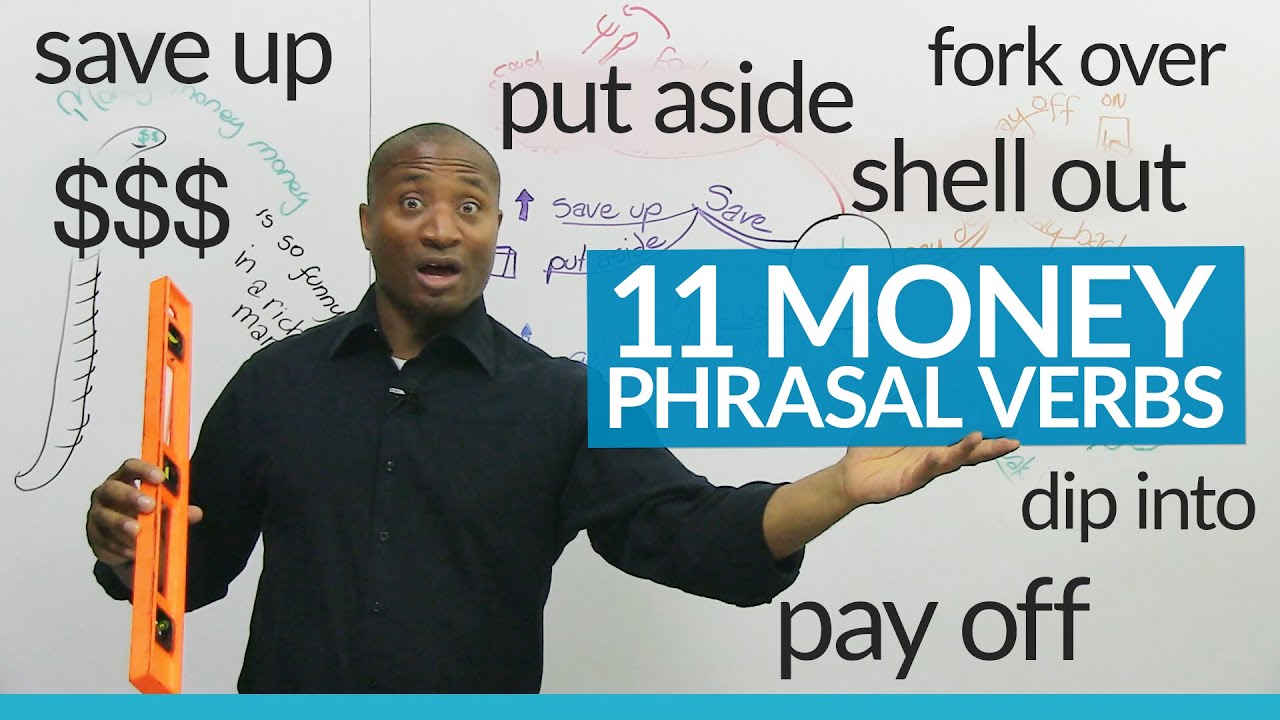 11 PHRASAL VERBS for talking about MONEY in English