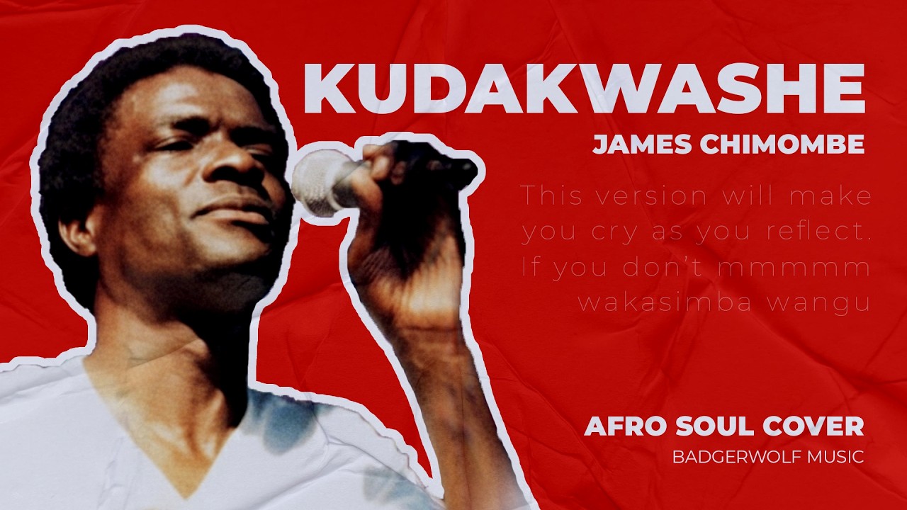 Kudakwashe – A Song of Pain, Love and Regret | James Chimombe | Afro Soul Cover | BadgerWolf Music