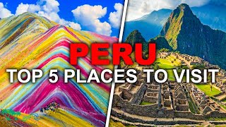 Top 5 Interesting places in Peru