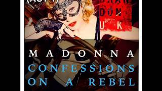 Madonna - Confessions On A Rebel Heart Tour 2015 BrandonUK Mix (ACT 1)