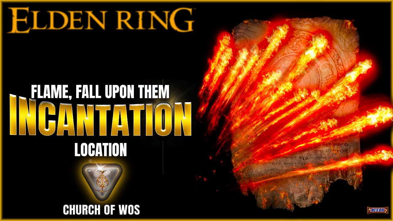 Elden Ring | Flame, Fall Upon Them Incantation Location
