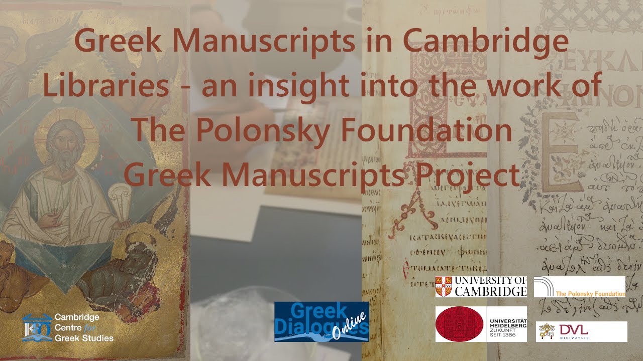 Greek Manuscripts in Cambridge Libraries   an insight into The Polonsky Foundation Greek Manuscripts