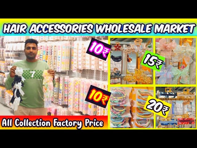 Hair accessories wholesale market in kolkata//Clip wholesale market in  kolkata - YouTube