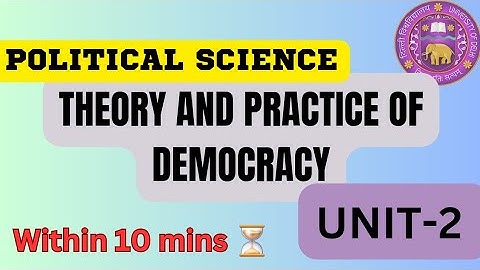 UNIT-2 || Political science : Theory and practice of democracy #sol #democracy #polity #du #study