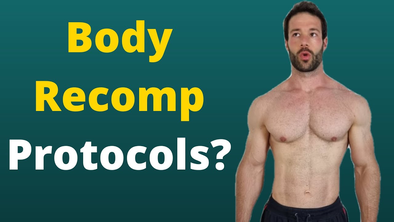 Body-Recomp protocols, and how to set them up (the unsexy truth)
