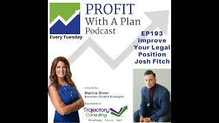 EP193 Improve Your Legal Position - Josh Fitch