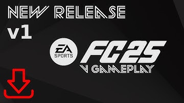 EA Sports FC 25 | V Gameplay Mod | Version 1 Final | Release | Paulv2k4