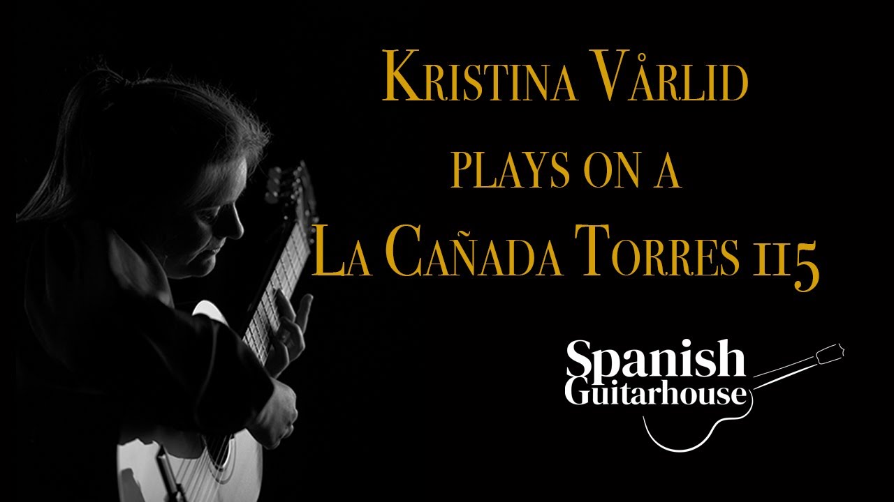 Kristina Vårlid plays Lágrima by F. Tárrega on a La Cañada - Torres 115