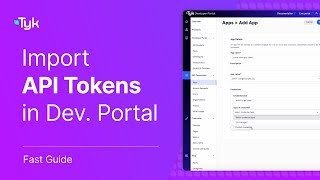 How To Import Custom Api Tokens Into The Tyk Developer Portal Step-By-Step