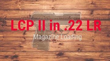 Ruger® LCP® II Chambered in 22 LR Magazine Loading