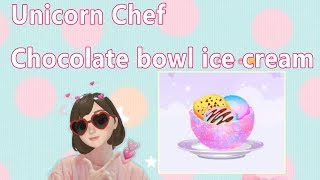 Unicorn Chef - Chocolate bowl ice cream / 巧克力碗冰淇淋【Dumi嘟咪】 screenshot 4