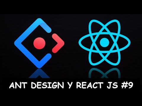 Ant Design #9 || Form (Formulario) || React JS y Ant Design