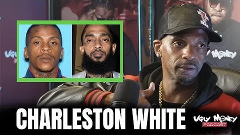 Charleston White Reacts To Nipsey Hussle Bestie Cowboy Snitching On Eric Holder To Get 60 Years To L