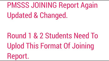 PMSSS Again Changed The Format Of JOINING Report Today/Round 1& 2 Students Uplod This Format Of JR.