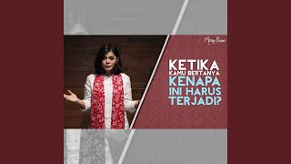 Download Lagu Ketika Kamu Bertanya Kenapa Ini Harus Terjadi? Download Lagu Ketika Kamu Bertanya Kenapa Ini Harus Terjadi?