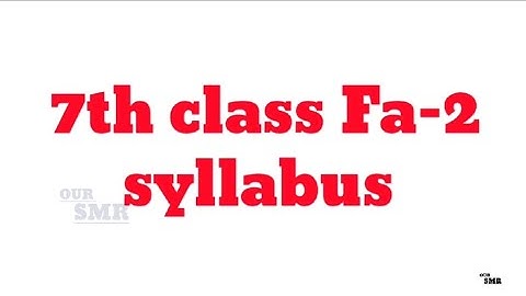 fa2 syllabus 7th class self assessment 2 syllabus 7th class fa2 syllabus