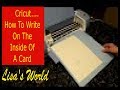 How To Write On The Inside Of The Card With A Cricut Machine by Lisa's World