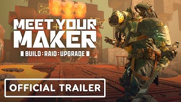 Meet Your Maker - Official Gameplay Overview Trailer