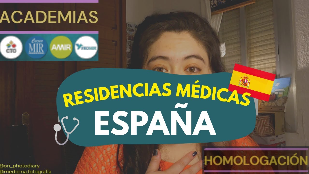 residencias médicas en ESPAÑA: examen MIR, homologación, academias, postMIR, info extracomunitarios