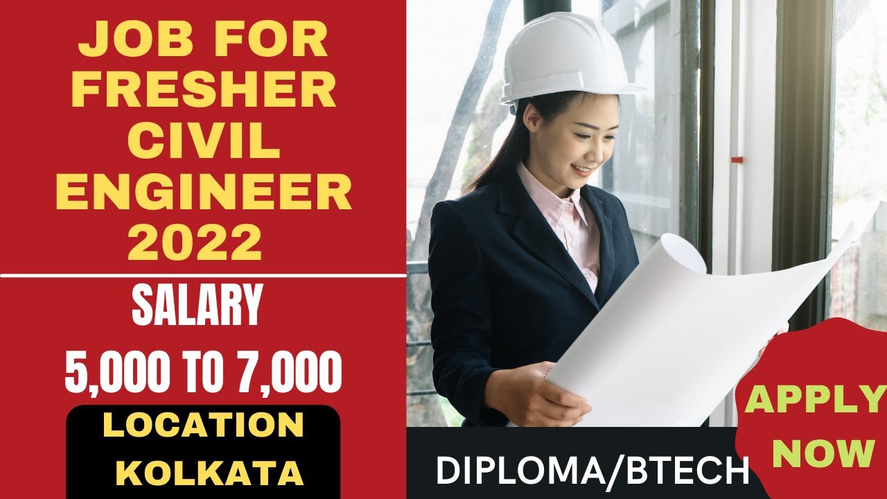JOB FOR FRESHER CIVIL ENGINEER 2022 APPLY NOW civil engineering job