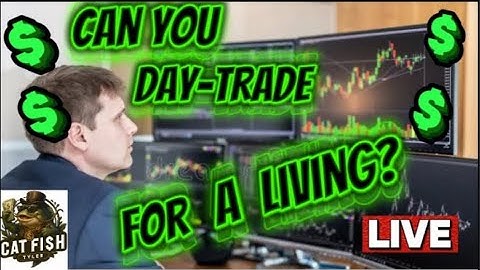 Observe My Unique Day-Trading Method. Learn From 25 Yrs of Trading experience.  Catfish Tyler