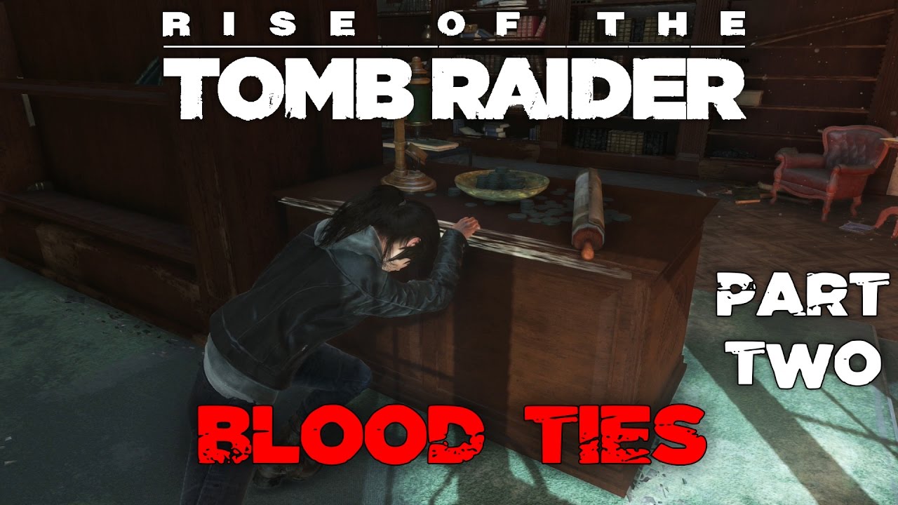 download free rise of the tomb raider blood ties download free rise of the tomb raider blood ties