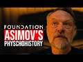 FOUNDATION Isaac Asimov's PSYCHOHISTORY Explained