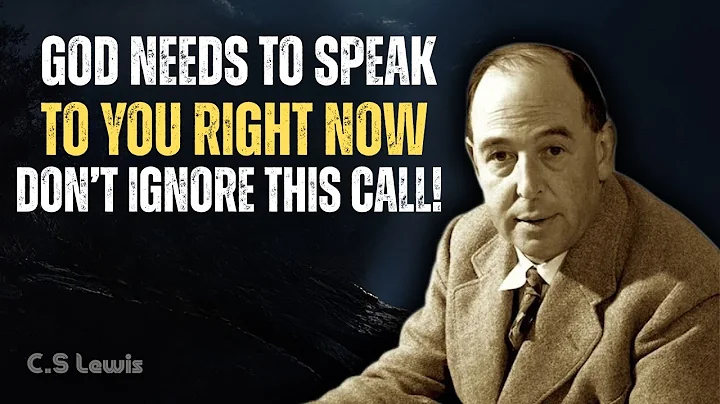 God Needs to Speak to You RIGHT NOW – Don’t Ignore This Call! - C.S Lewis Sermons