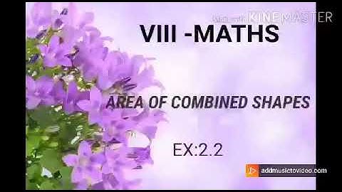 VIII- MATHS CH:2 MEASUREMENT ( EX:2.2)