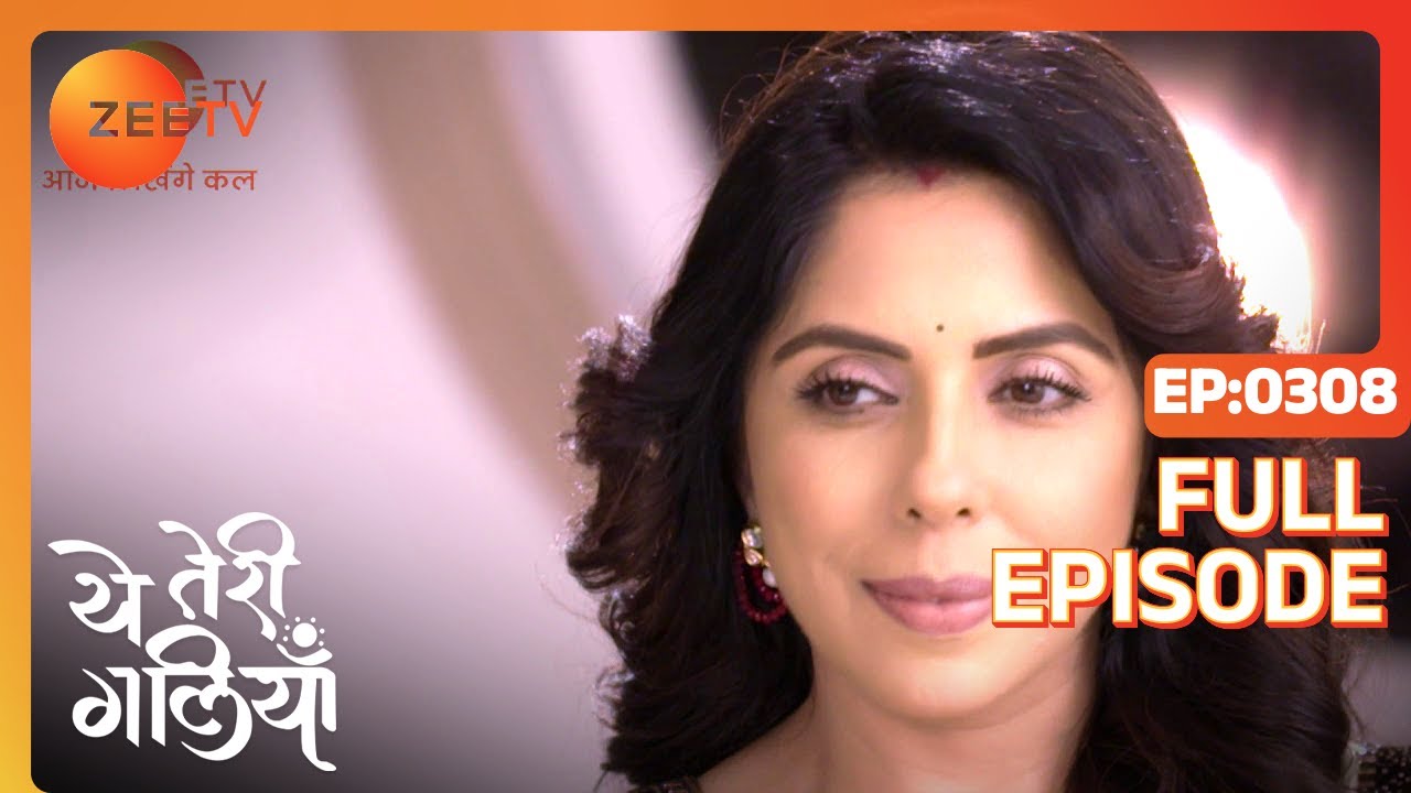 EP 308Yeh Teri Galiyan - Индийское телешоу хинди - Же ТВ