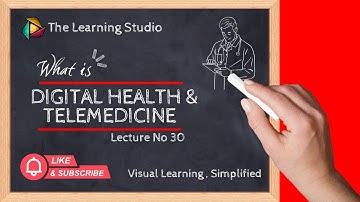 Digital Health & Telemedicine 🩺 | The Future of Modern Healthcare Explained | Lecture No 30