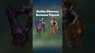 Ketika Phoveus Bertemu Tigreal mlbb