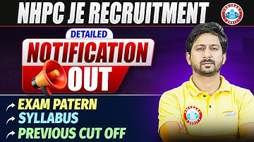 NHPC JE Recruitment 2025 | NHPC JE Vacancy, Syllabus, Exam Pattern, Previous Year Cut Off