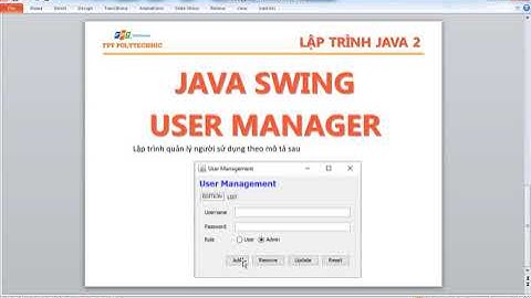java2 Chương trình quản lý USER java swing lab2 b2 P1
