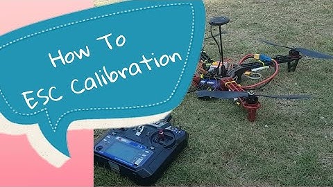 how to calibrate esc on dji naza m lite/ esc calibration
