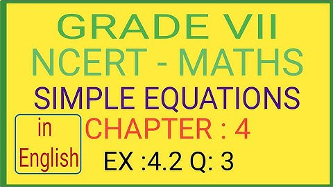Ex 4.2 Q 3 SIMPLE EQUATIONS Class 7 Chapter 4 || NCERT 7th maths ||