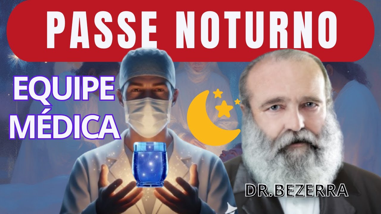 OUÇA DORMINDO |  PASSE DE CURA COM DR. BEZERRA DE MENEZES E EQUIPE MÉDICA🙏 ALGO VAI MUDAR ESSA NOITE