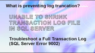 What is preventing log truncation?