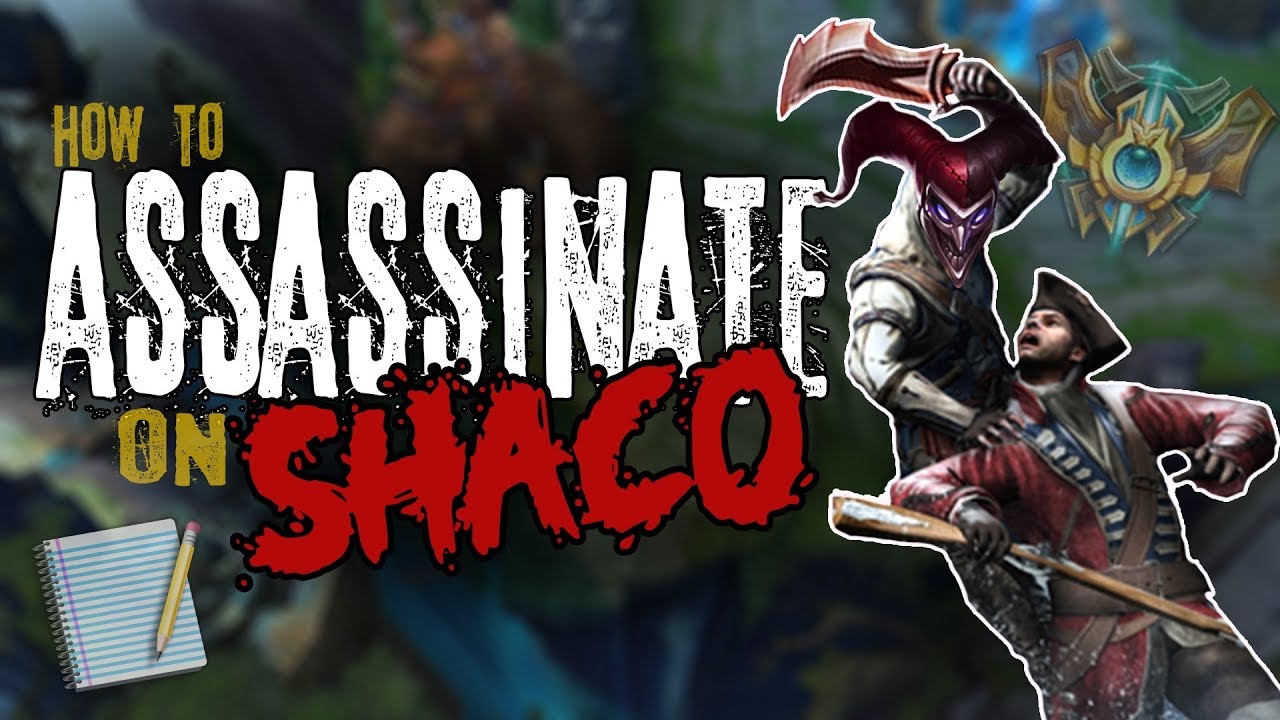 How to ASSASSINATE on Shaco - Eagzey Challenger Shaco Guide - Patch 8.3