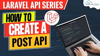 How to Create a POST API in Laravel - Complete Tutorial 😮🔥
