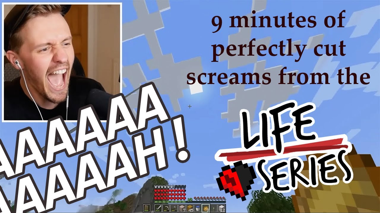 9 minutes of Perfectly Cut Screams from the Life Series