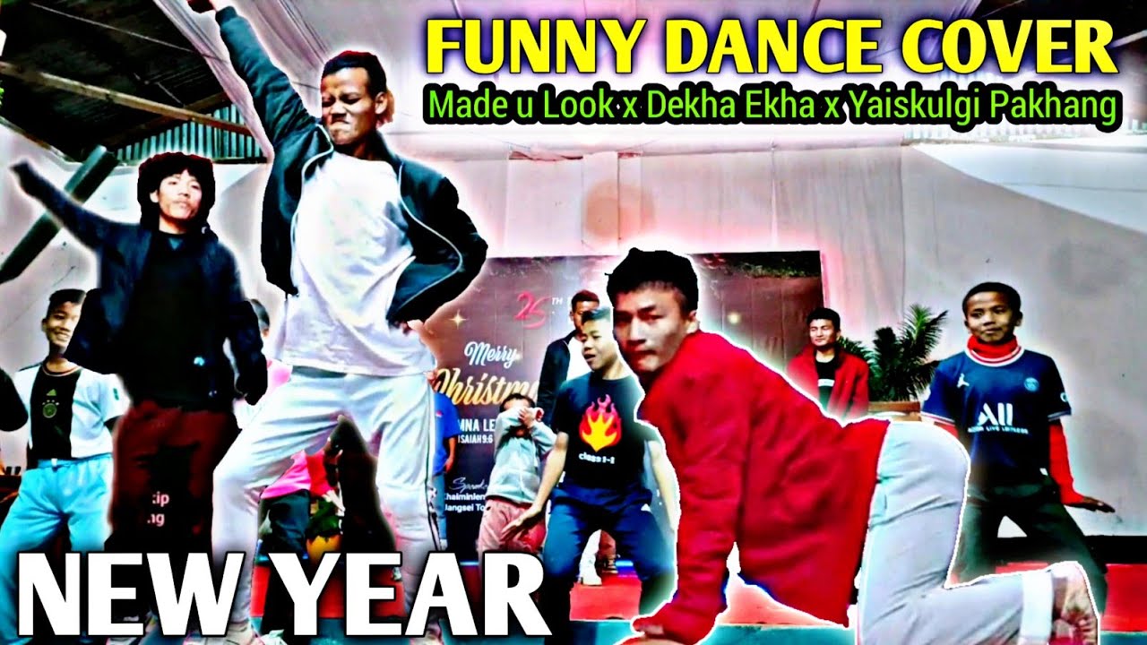 Yaiskulgi Pakhang x Dekha Ekha x Made u Look Funny Dance ft Shangnou Kuki Crew |New Year day