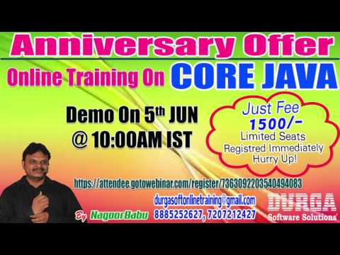 CORE JAVA Online Training by Mr. Nagoor Babu Demo on 5th Jun 2017 @10:00AM IST.