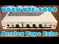 VOCU VTE-2000 Analog Tape Echo [Fernandes Product] - YouTube