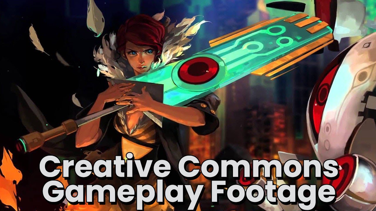 Transistor [1] - Creative Commons - Free to Use Gameplay Footage