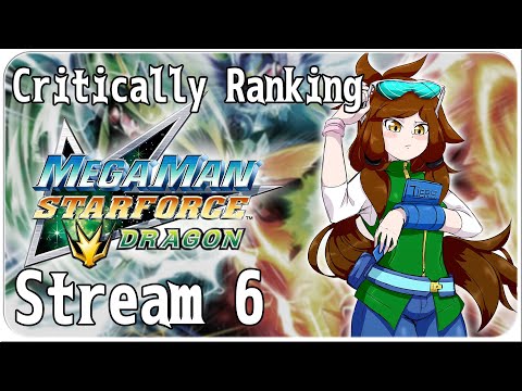 The Snake Queen - Critically Ranking Megaman Star Force: Dragon [Stream 6]