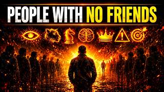If You Have Few or No Friends You Likely Have These 8 Rare Traits (according to the bible)